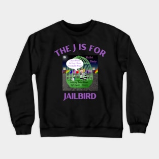 Donald J Trump Jailbird Toilet Cleaning Duty Crewneck Sweatshirt